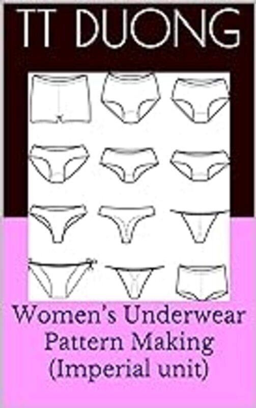 

Womens Underwear Pattern Making Imperial Unit by Duong Tt Paperback