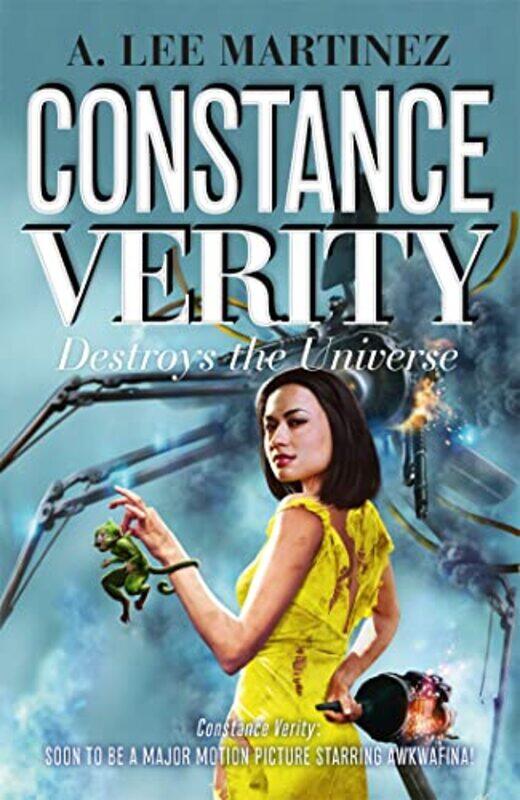 

Constance Verity Destroys the Universe by A Lee Martinez-Paperback