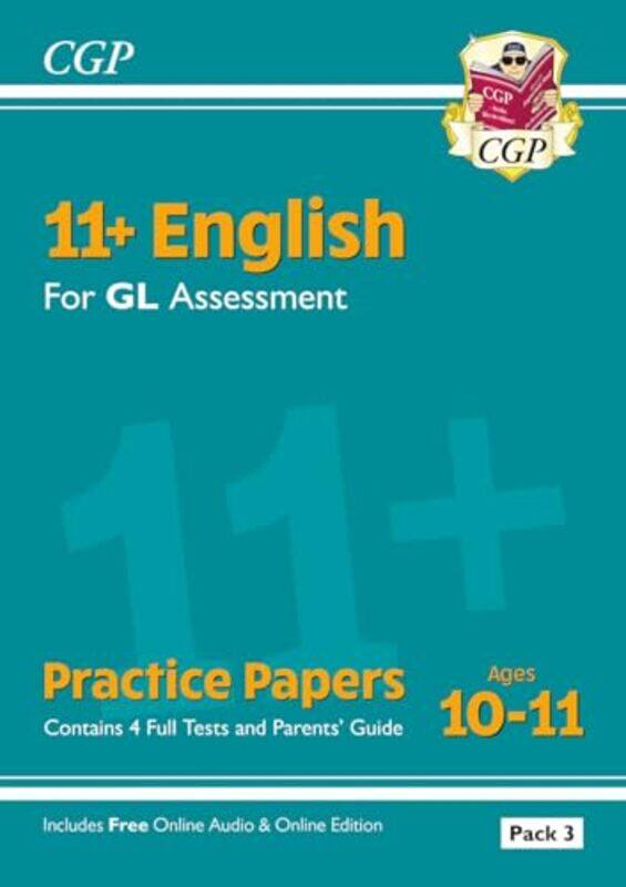 11+ GL English Practice Papers: Ages 10-11 - Pack 3 (with Parents' Guide & Online Edition) by CGP BooksCGP Books -Other Book Format