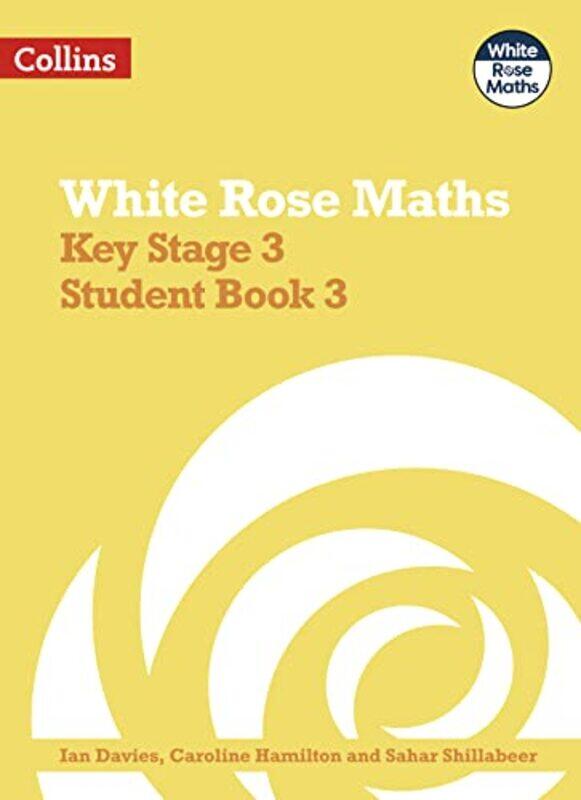 

Key Stage 3 Maths Student Book 3 by Ian DaviesCaroline HamiltonSahar Shillabeer-Paperback