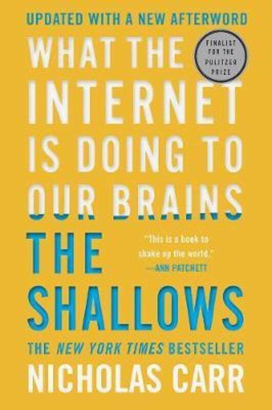 

The Shallows: What the Internet Is Doing to Our Brains.paperback,By :Carr, Nicholas