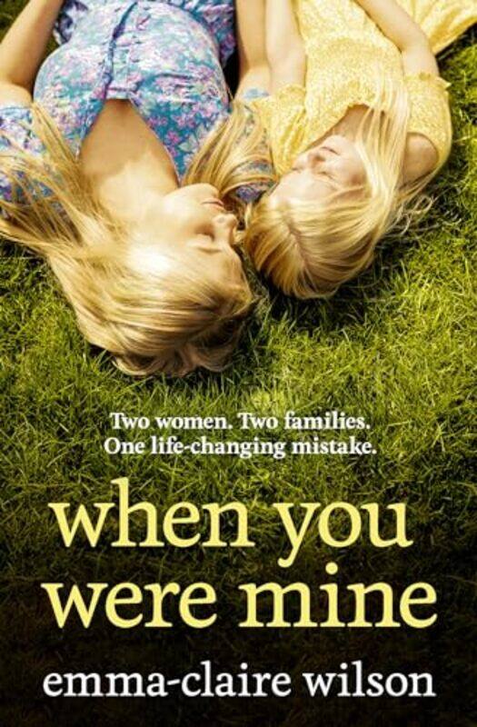 

When You Were Mine by Emma-Claire Wilson-Paperback