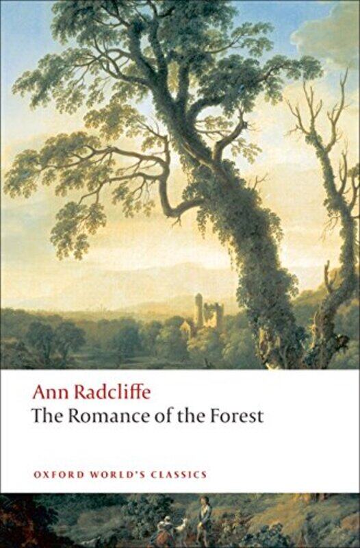 

The Romance of the Forest by Ann RadcliffeChloe Lecturer in English, Lecturer in English, University of Sheffield Chard-Paperback