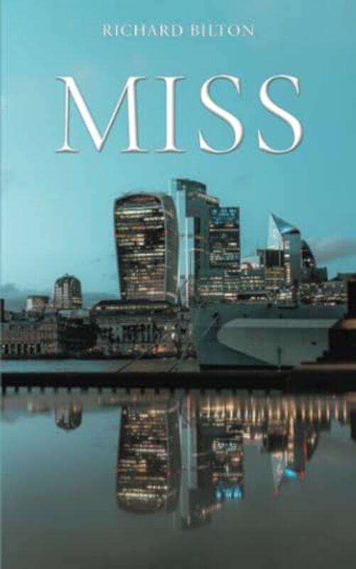 

Miss by Richard Bilton-Paperback