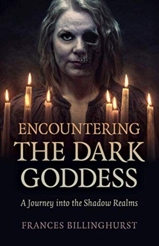 

Encountering the Dark Goddess by Daniele De LucaAlexandra Benachi-Paperback