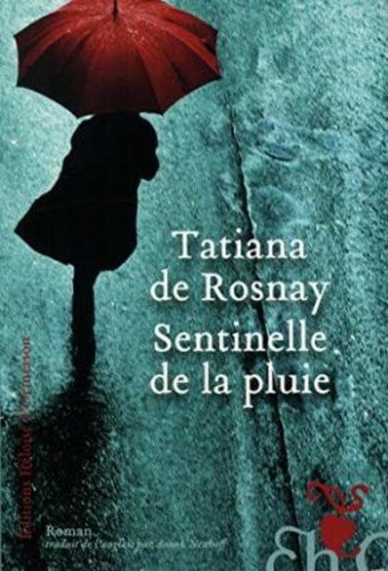 Sentinelle de la pluie.paperback,By :Tatiana de Rosnay