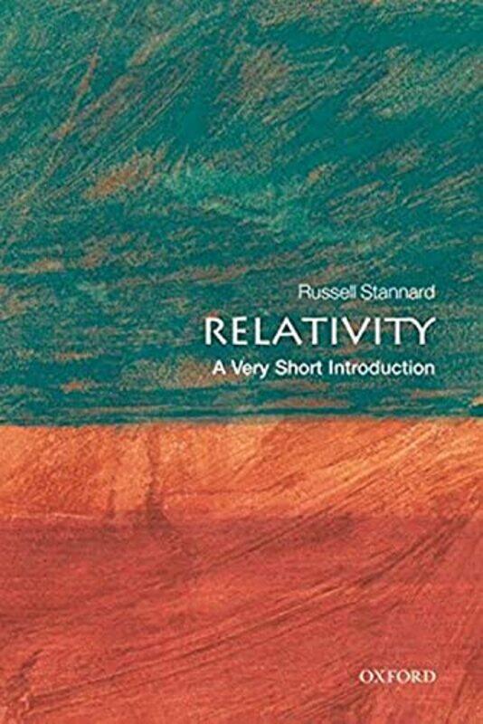 

Relativity A Very Short Introduction by Russell Emeritus Professor of Physics, The Open University, UK Stannard-Paperback