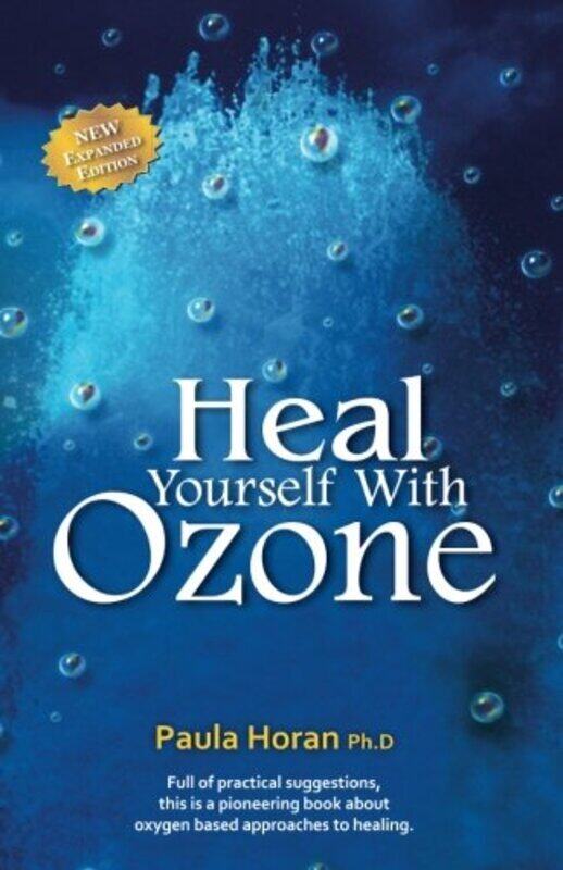 

Heal Yourself With Ozone: Practical Suggestions For Oxygen Based Approaches To Healing,Paperback,By:Horan Ph D, Paula