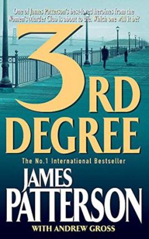 

3rd Degree (Womens Murder Club 3).paperback,By :James Patterson