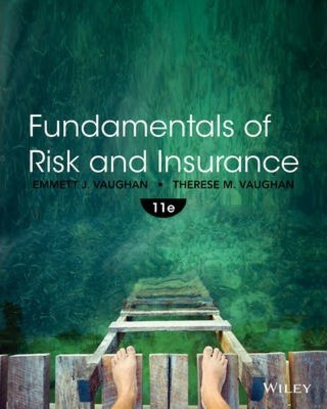 Fundamentals of Risk and Insurance, Paperback Book, By: Emmett J. Vaughan