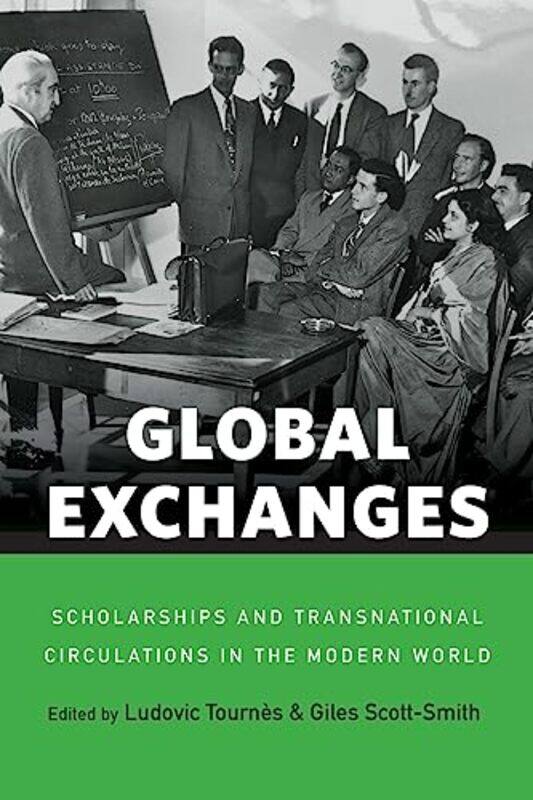 

Global Exchanges by Ludovic TournesGiles Scott-Smith-Paperback