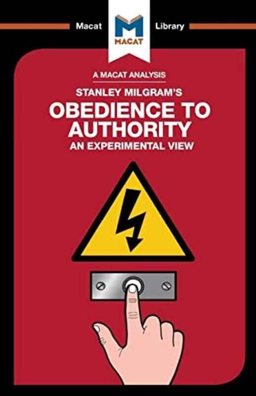 

An Analysis of Stanley Milgrams Obedience to Authority by Mark GridleyWilliam J Jenkins-Paperback