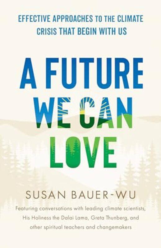 

Future We Can Love By Bauer Wu Susan - Paperback