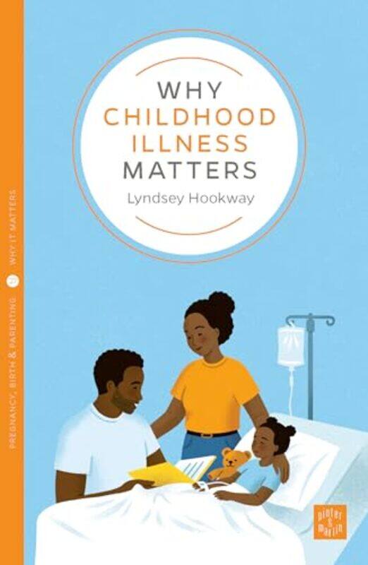 

Why Childhood Illness Matters-Paperback