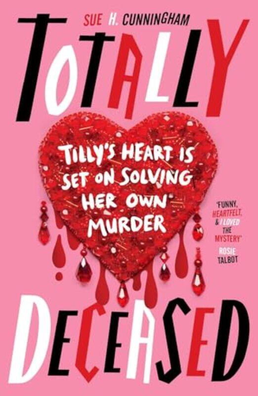 

Totally Deceased by Sue H CunninghamScholastic-Paperback