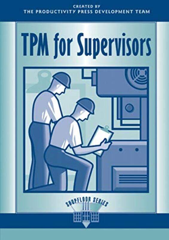 

TPM for Supervisors by Productivity Press-Paperback