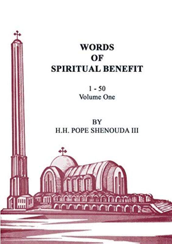 

Words of Spiritual Benefit Volume 1 by H H Pope, III Shenouda-Paperback