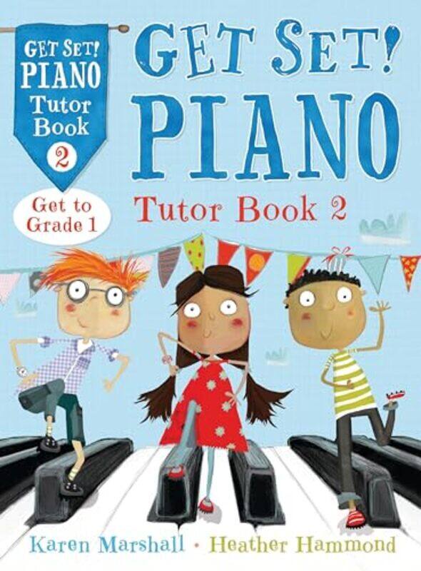 

Get Set! Piano Tutor Book 2 By Karen Marshall Paperback