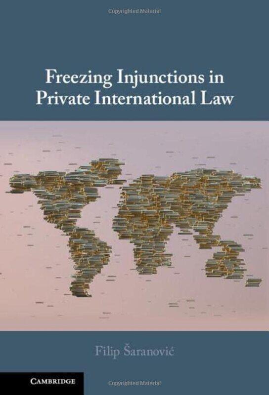 

Freezing Injunctions in Private International Law by Filip Saranovic-Hardcover