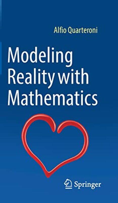 

Modeling Reality with Mathematics by Alfio QuarteroniSimon G Chiossi-Hardcover