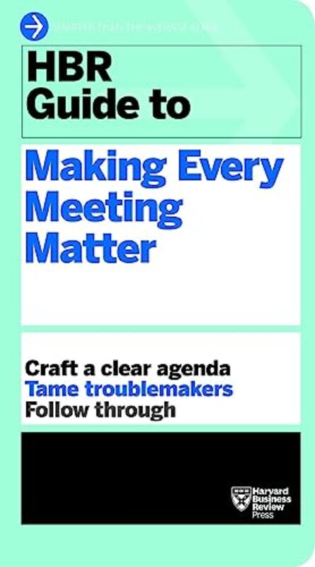 

HBR Guide to Making Every Meeting Matter HBR Guide Series by Harvard Business Review-Paperback