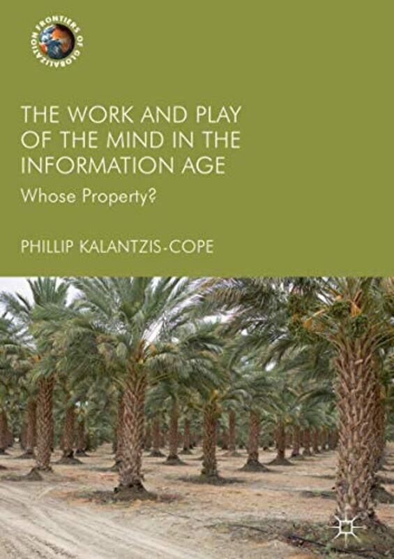 

The Work and Play of the Mind in the Information Age by Ian Baxter-Hardcover