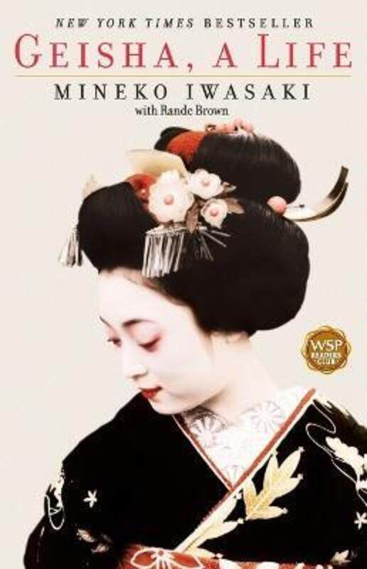 

Geisha : A Life.paperback,By :Mineko Iwasaki