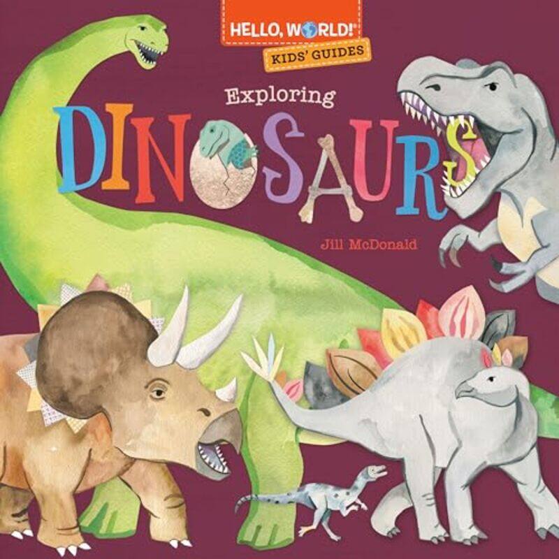 

Hello World Kids Gds Exploring Dinosaurs By Mcdonald Jill - Hardcover