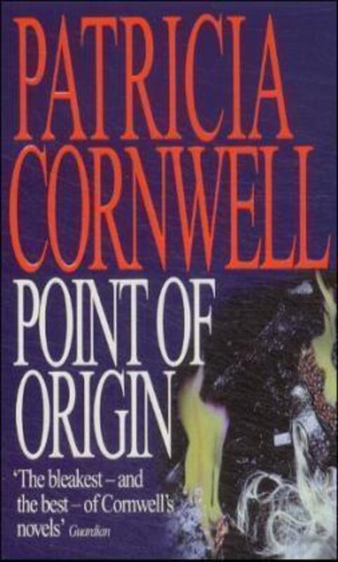 Point of Origin (Dr Kay Scarpetta).paperback,By :Patricia Cornwell