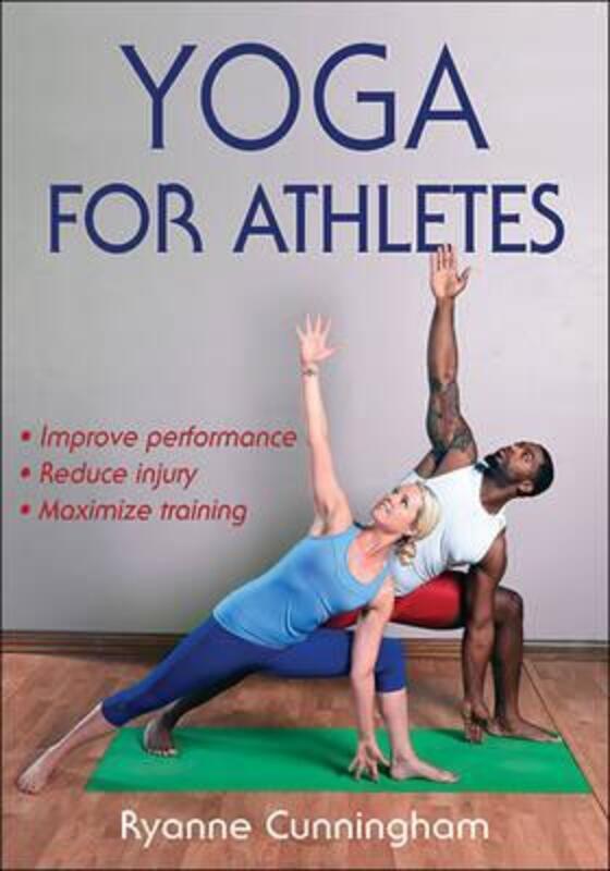 Yoga for Athletes, Paperback Book, By: Ryanne Cunningham
