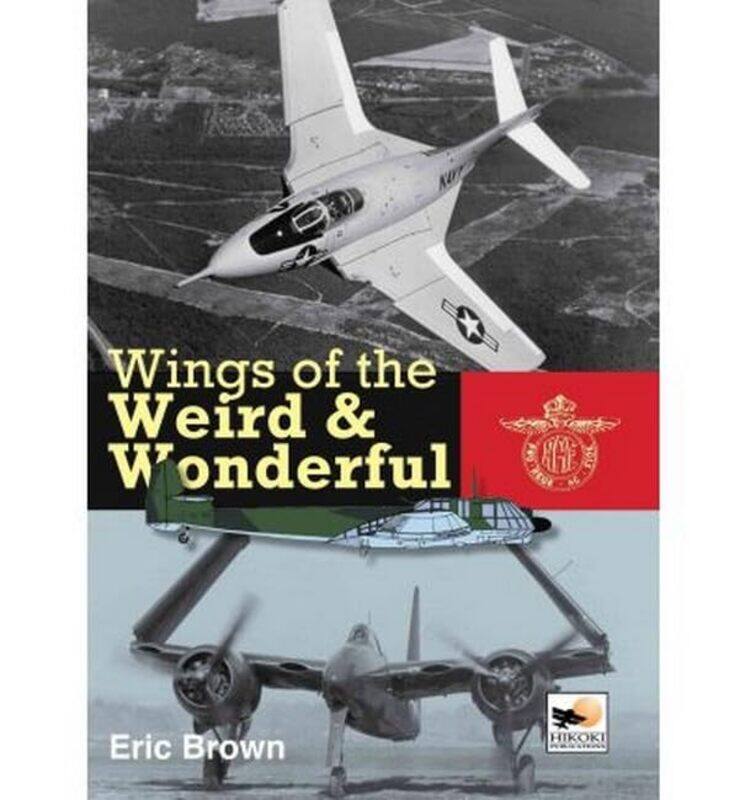 

Wings Of The Weird and Wonderful by Capt Eric Brown-Hardcover