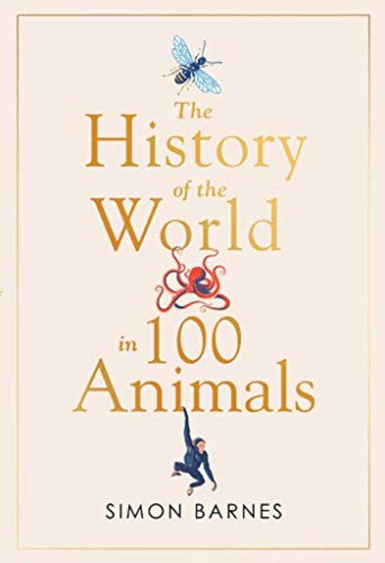 

History of the World in 100 Animals by ImrayCruising Association-Hardcover