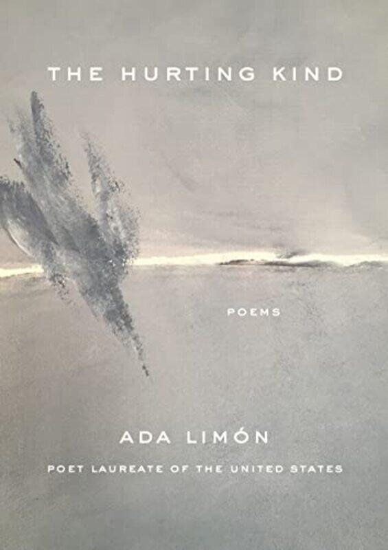 

The Hurting Kind By Limon Ada Hardcover