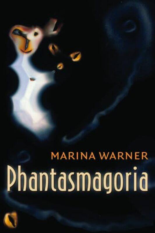 

Phantasmagoria by Marina Writer and Critic; Professor of Literature, University of Essex Warner-Paperback