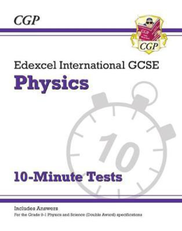 

Grade 9-1 Edexcel International GCSE Physics: 10-Minute Tests (with answers), Paperback Book, By: CGP Books