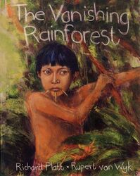 The Vanishing Rainforest by Platt, Richard - van Wyk, Rupert -Paperback