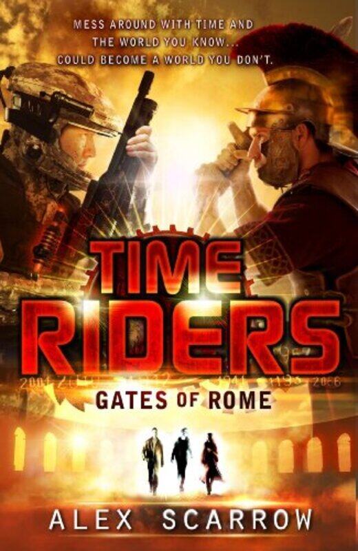 

Timeriders: Gates Of Rome (Book 5) By Scarrow, Alex Paperback