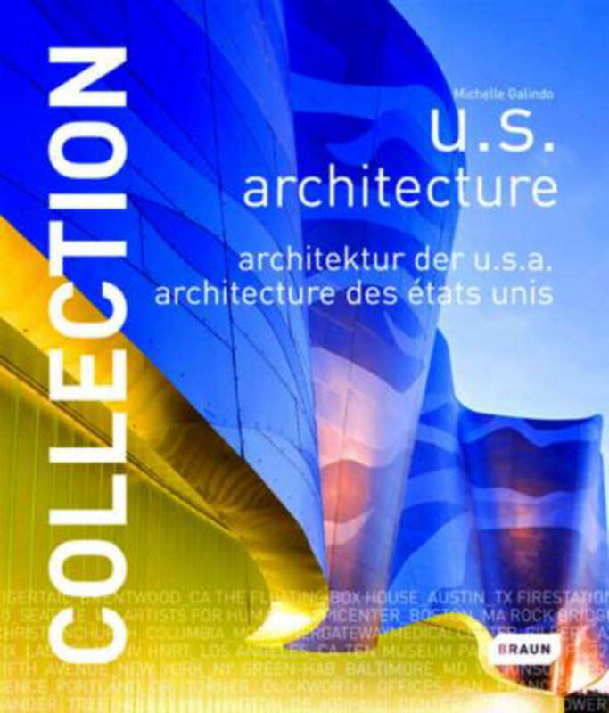 

Collection: U.S. Architecture, Hardcover Book, By: Michelle Galindo