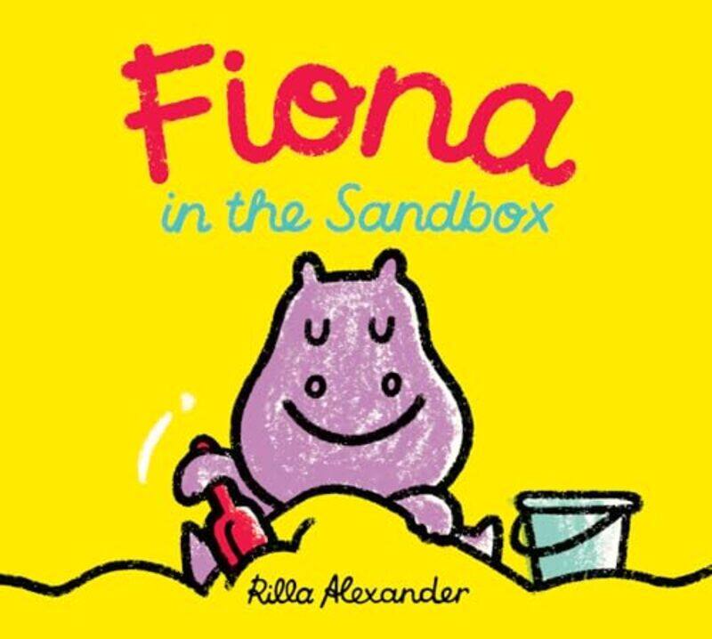 

Fiona in the Sandbox by Rilla Alexander-Hardcover