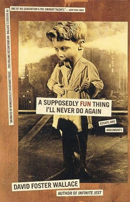 

Supposedly Fun Thing Ill Never Do Again By Wallace David Foster - Paperback