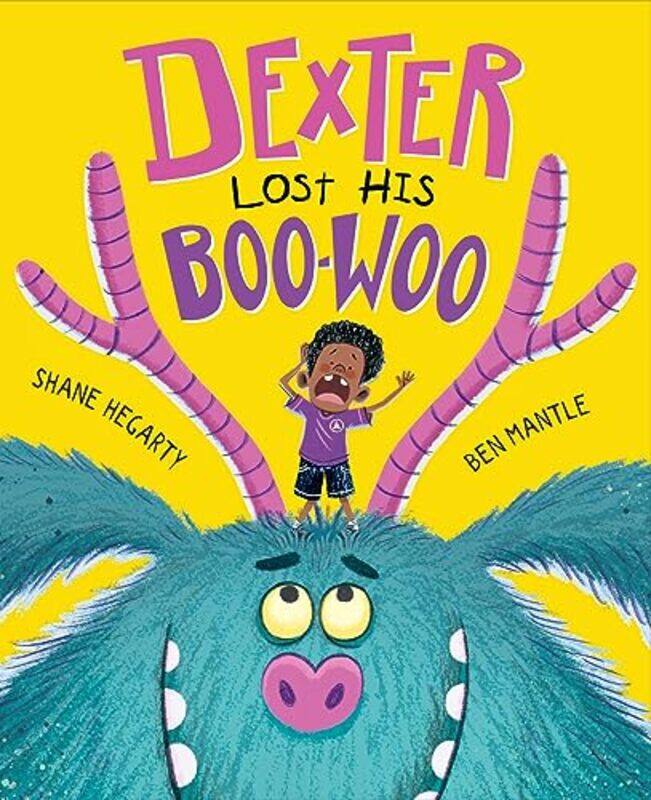 

Dexter Lost His BooWoo by Shane HegartyBen Mantle-Paperback