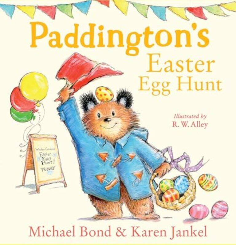 

Paddington’s Easter Egg Hunt by Michael BondKaren JankelR W Alley-Paperback