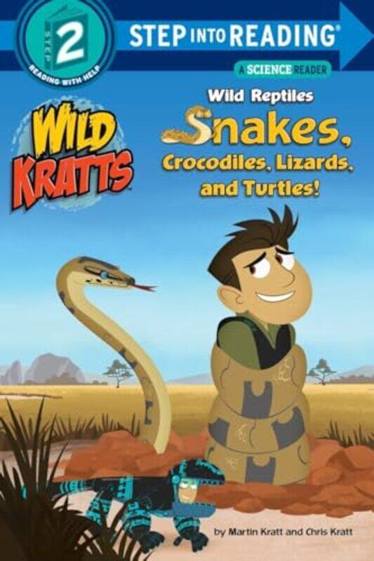 

Wild Reptiles Snakes Crocodiles Lizards and Turtles Wild Kratts-Paperback