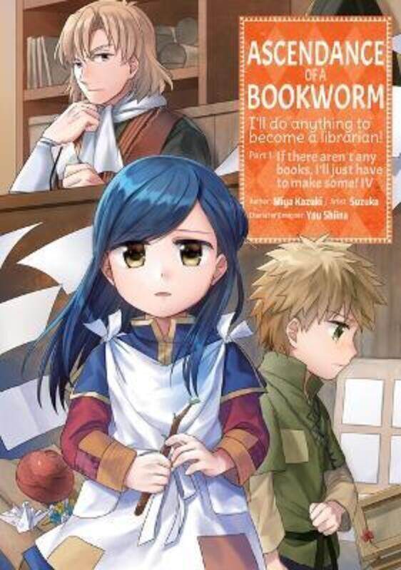 

Ascendance of a Bookworm (Manga) Part 1 Volume 4,Paperback,By :Miya Kazuki; Suzuka; Quof