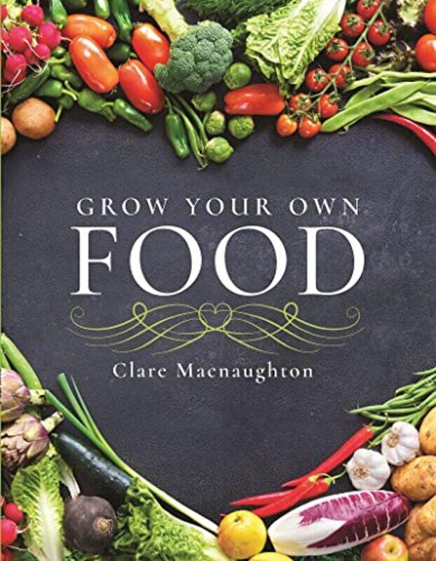 

Grow Your Own Food by Wendy JolliffeJohn Bennett-Paperback