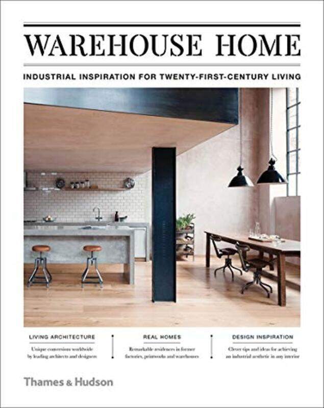 

Warehouse Home: Industrial Inspiration for Twenty-First-Century Living, Hardcover Book, By: Sophie Bush