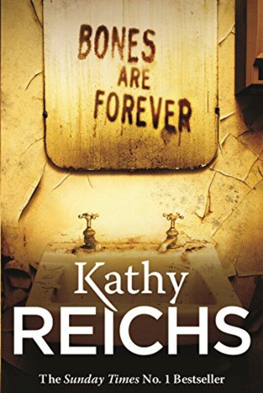 

Bones Are Forever: (Temperance Brennan 15), Paperback Book, By: Kathy Reichs