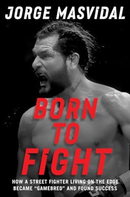 

Born To Fight By Masvidal Jorge - Hardcover