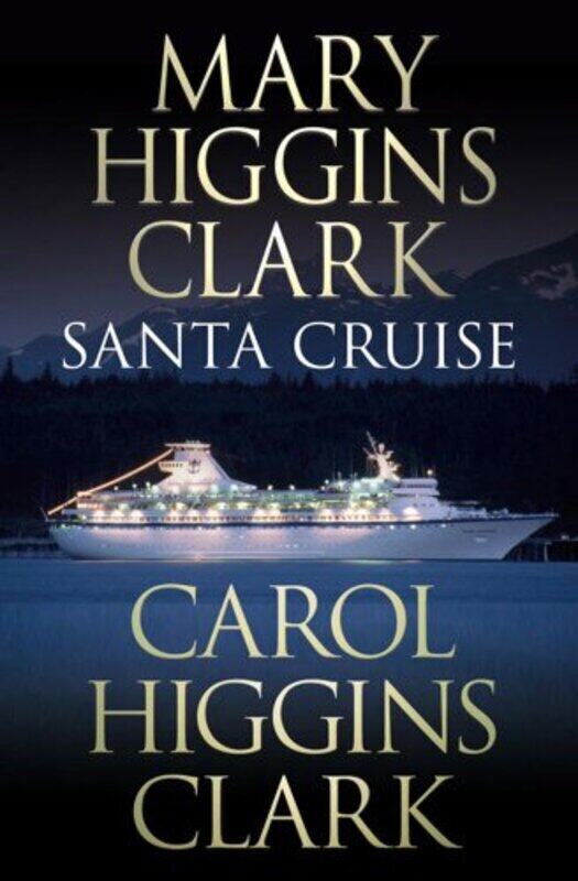 

Santa Cruise, Hardcover, By: Mary Higgins Clark