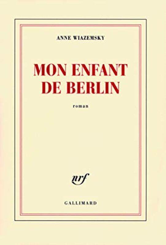 

Mon enfant de Berlin,Paperback,By:Anne Wiazemsky